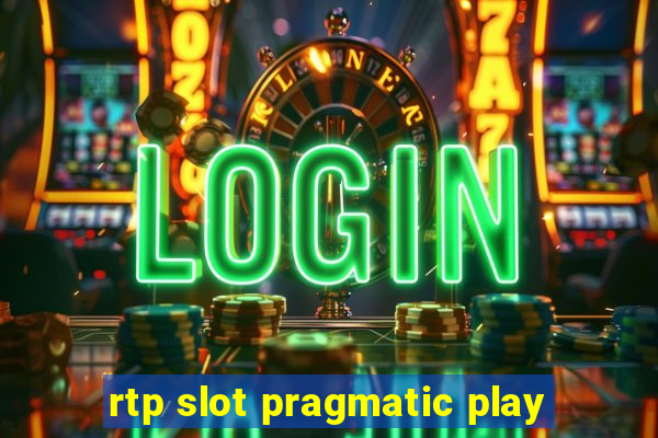 rtp slot pragmatic play